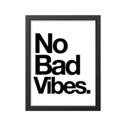 No Bad Vibes" Bold Statement Poster