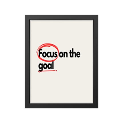 Focus on the Goal