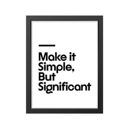 Make it Simple, But Significant