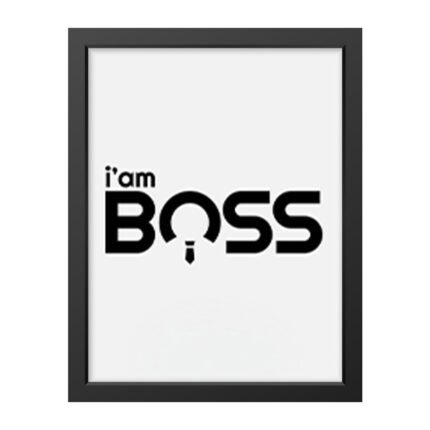 I Am Boss" Wall Art